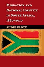 Migration and National Identity in South Africa, 1860-2010