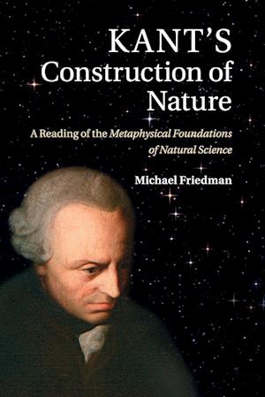 Kant's Construction of Nature