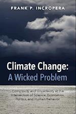 Climate Change: A Wicked Problem