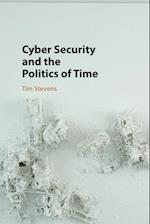 Cyber Security and the Politics of Time