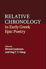 Relative Chronology in Early Greek Epic Poetry