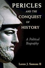 Pericles and the Conquest of History