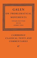 Galen: On Problematical Movements