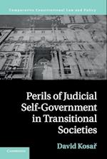 Perils of Judicial Self-Government in Transitional Societies