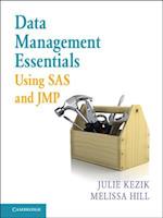Data Management Essentials Using SAS and JMP