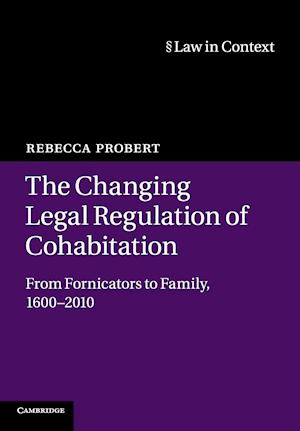 The Changing Legal Regulation of Cohabitation