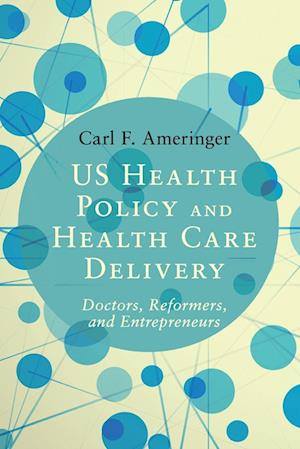 US Health Policy and Health Care Delivery