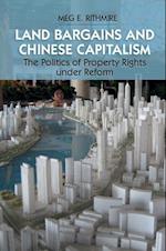 Land Bargains and Chinese Capitalism