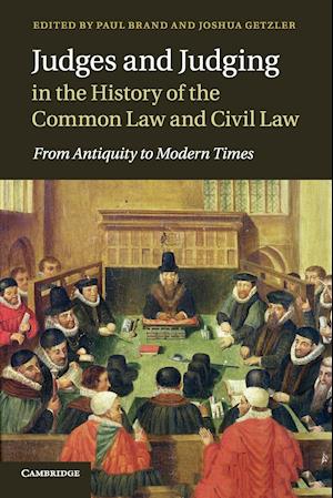 Judges and Judging in the History of the Common Law and Civil Law