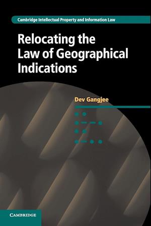 Relocating the Law of Geographical Indications