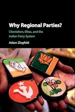 Why Regional Parties?