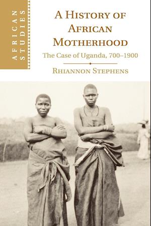 A History of African Motherhood