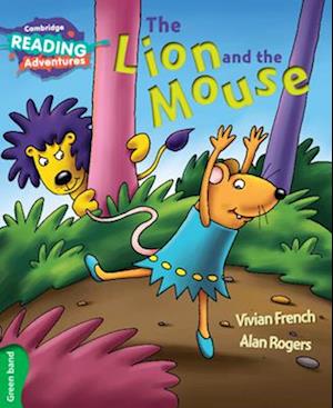 Cambridge Reading Adventures The Lion and the Mouse Green Band