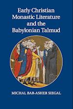 Early Christian Monastic Literature and the Babylonian Talmud