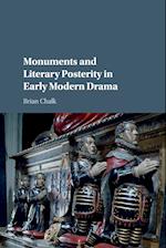 Monuments and Literary Posterity in Early Modern Drama