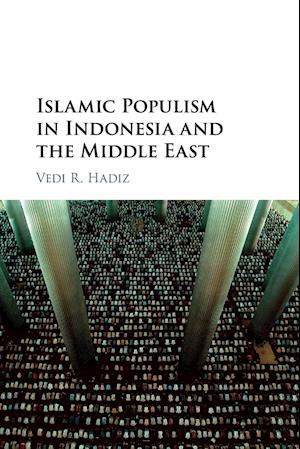 Islamic Populism in Indonesia and the Middle East