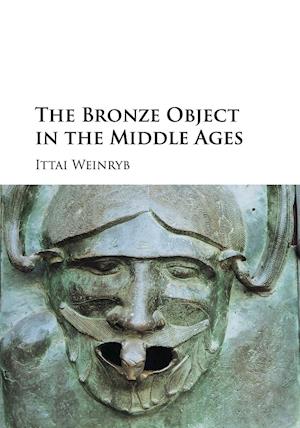 The Bronze Object in the Middle Ages