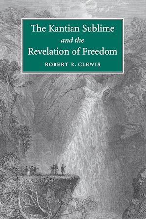 The Kantian Sublime and the Revelation of Freedom