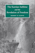 The Kantian Sublime and the Revelation of Freedom