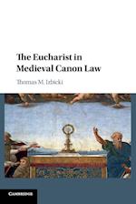 The Eucharist in Medieval Canon Law 