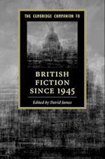 The Cambridge Companion to British Fiction since 1945