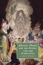 Britain, France and the Gothic, 1764–1820