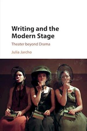 Writing and the Modern Stage