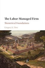 The Labor-Managed Firm