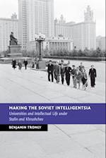 Making the Soviet Intelligentsia