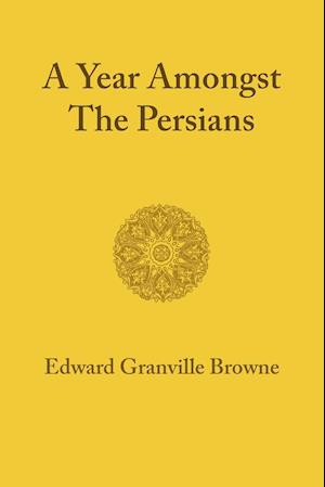 A Year amongst the Persians