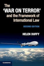 The 'War on Terror' and the Framework of International Law