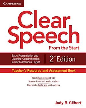 Clear Speech from the Start Teacher's Resource and Assessment Book