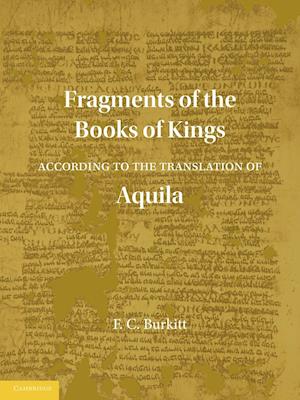 Fragments of the Books of Kings According to the Translation of Aquila