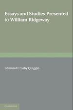 Essays and Studies Presented to William Ridgeway