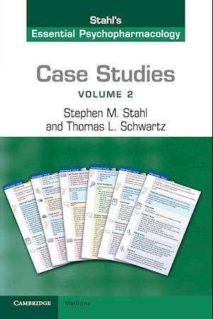 Case Studies: Stahl's Essential Psychopharmacology: Volume 2