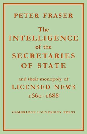 The Intelligence of the Secretaries of State