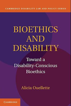 Bioethics and Disability