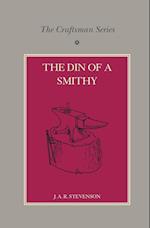 The Craftsman Series: The Din of a Smithy
