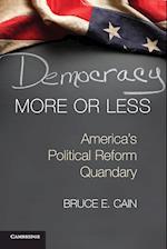 Democracy More or Less
