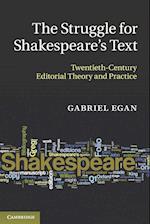 The Struggle for Shakespeare's Text