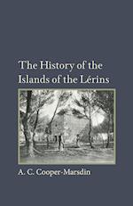 The History of the Islands of the Lerins