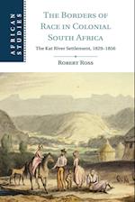 The Borders of Race in Colonial South Africa