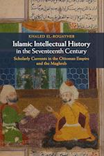 Islamic Intellectual History in the Seventeenth Century