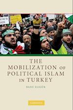 The Mobilization of Political Islam in Turkey