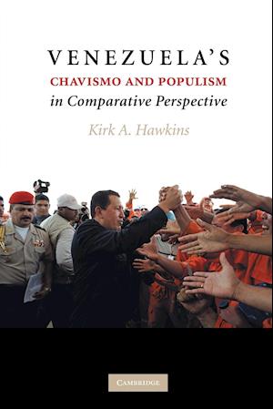 Venezuela's Chavismo and Populism in Comparative Perspective