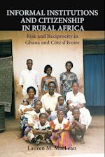 Informal Institutions and Citizenship in Rural Africa