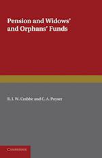 Pension and Widows' and Orphans' Funds