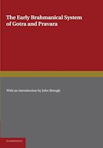 The Early Brahmanical System of Gotra and Pravara