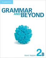Grammar and Beyond Level 2 Student's Book B and Workbook B Pack