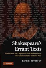 Shakespeare's Errant Texts